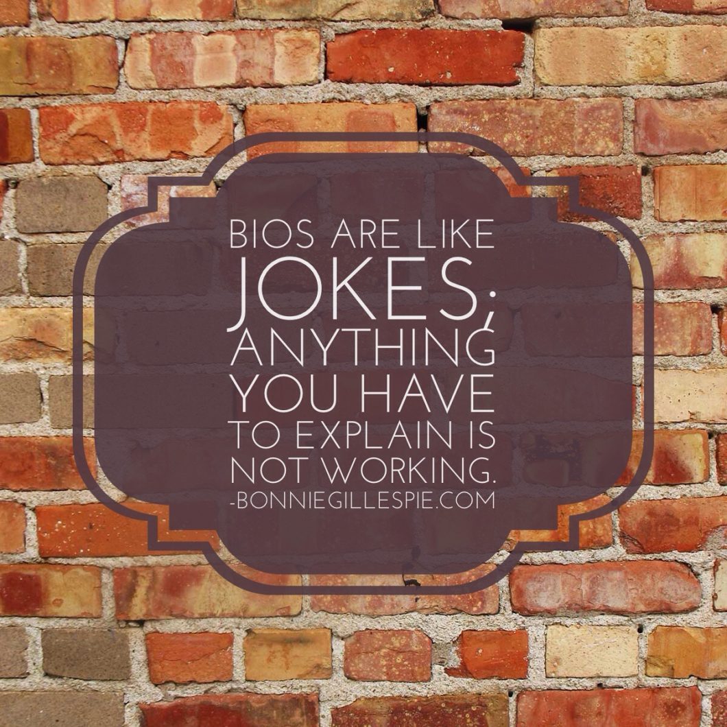 bios are like jokes bonnie gillespie