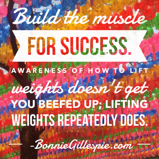 build muscle for success bonnie gillespie