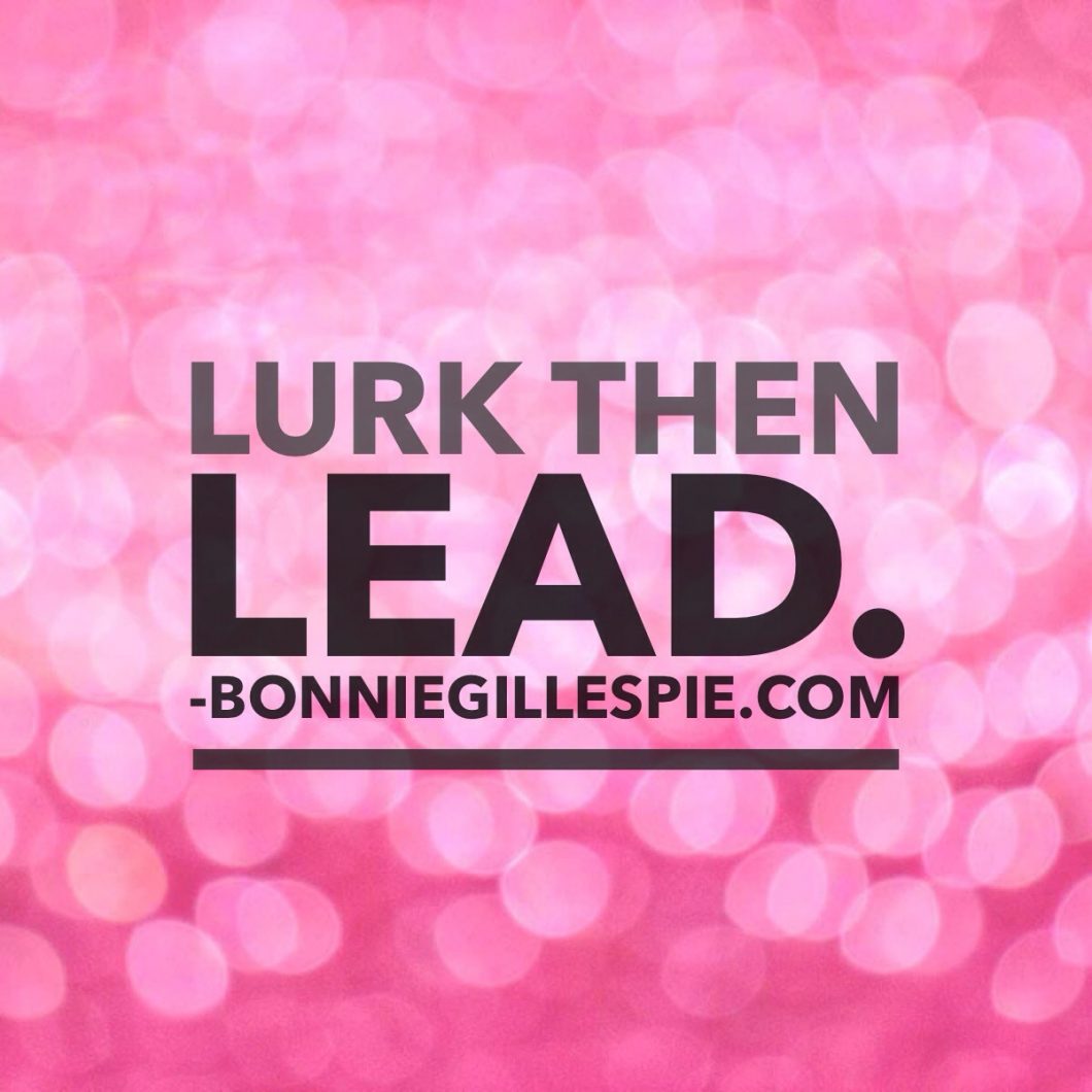lurk then lead bonnie gillespie