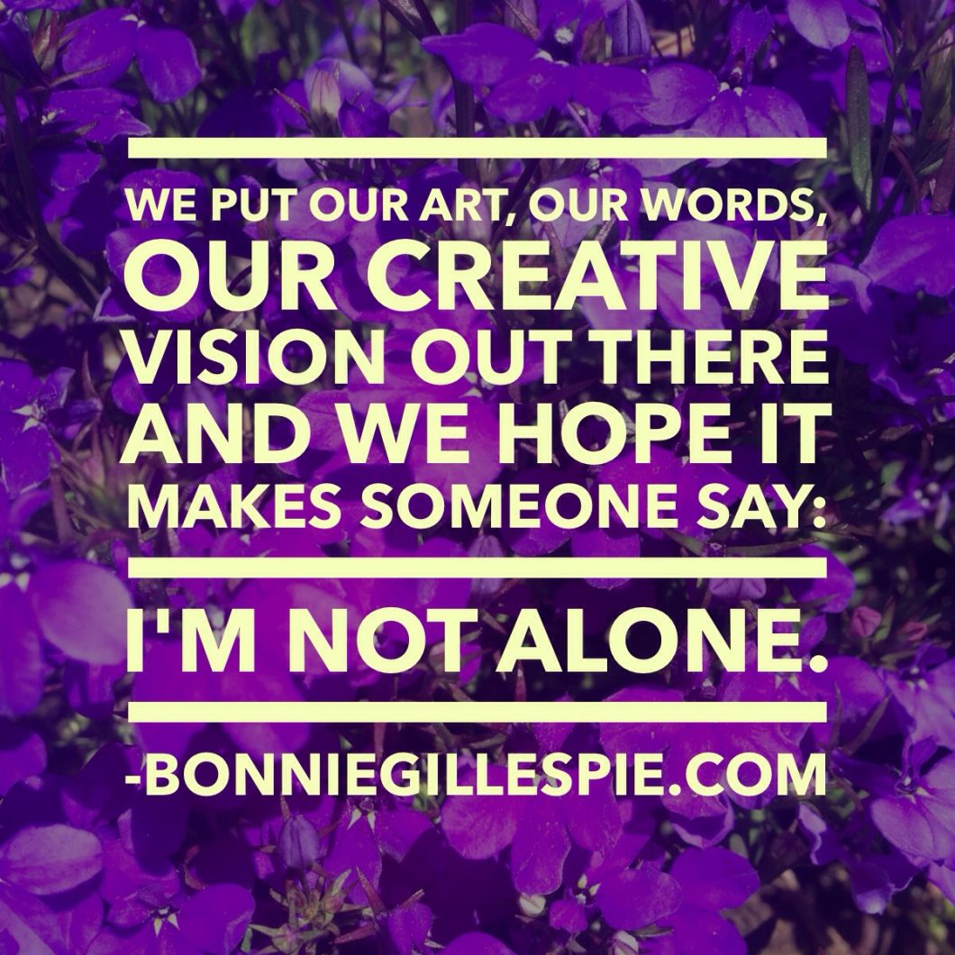 our art says im not alone bonnie gillespie