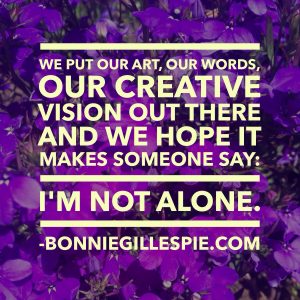 our art says im not alone bonnie gillespie