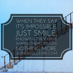 smile when they say impossible bonnie gillespie