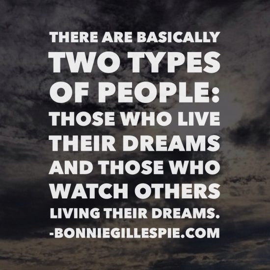 two types of people living dreams or not bonnie gillespie