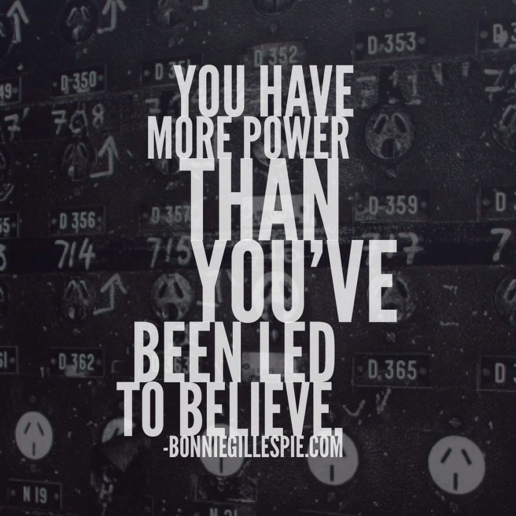 you have more power than youve been led to believe bonnie gillespie