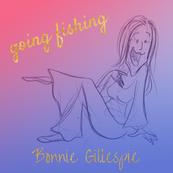 06 going-fishing bonnie gillespie