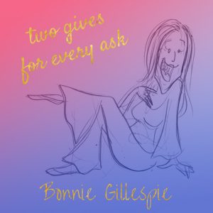 13 two-gives-for-every-ask bonnie gillespie