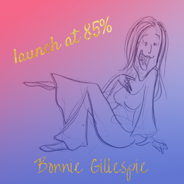 20 launch-at-85% bonnie gillespie