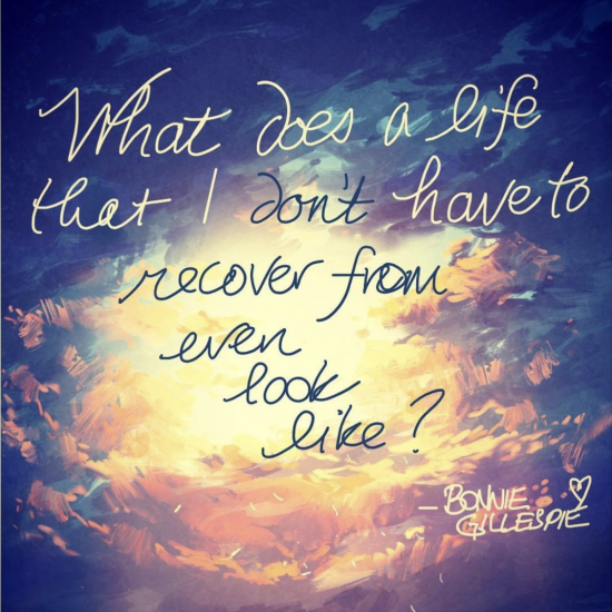 What does a life I don't have to recover from even look like? Bonnie Gillespie, The Astrologer's Daughter
