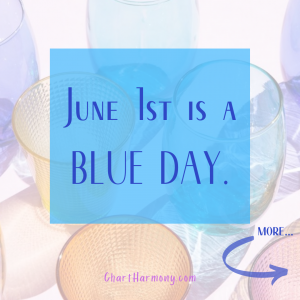 June 1st is a Blue Day.