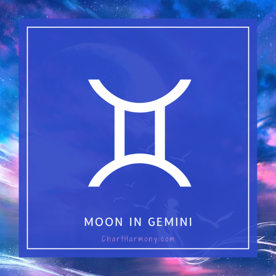 Chart Harmony with the Moon in Gemini