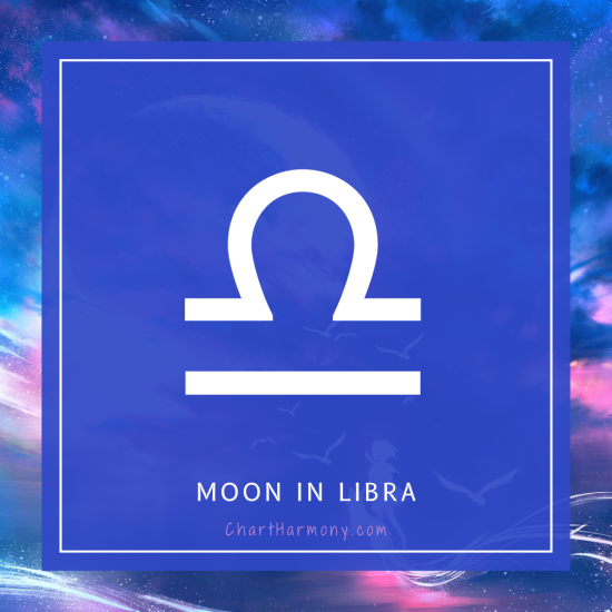 Chart Harmony with the Moon in Libra