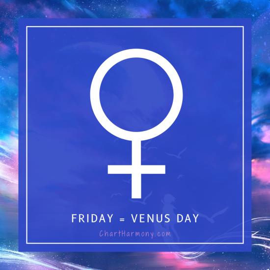 Planetary Day: Friday = Venus Day