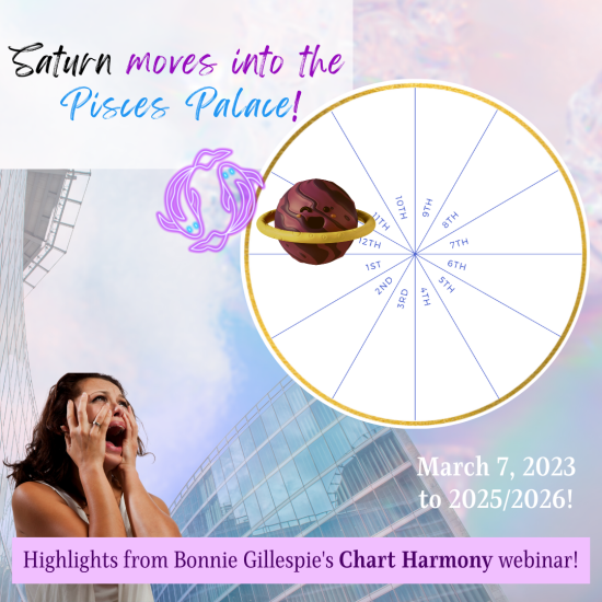 Saturn in Pisces Webinar from Bonnie Gillespie