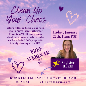 Saturn in Pisces Webinar with Bonnie Gillespie, Chart Harmony